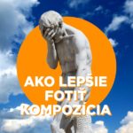 ako lepšie fotiť kompozícia AKF Bratislava